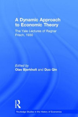 Książka Dynamic Approach to Economic Theory Ragnar Frisch