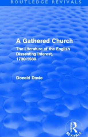 Kniha Gathered Church (Routledge Revivals) Donald Davie