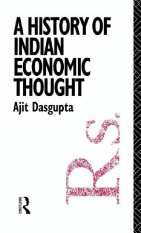 Kniha History of Indian Economic Thought Ajit K. Dasgupta