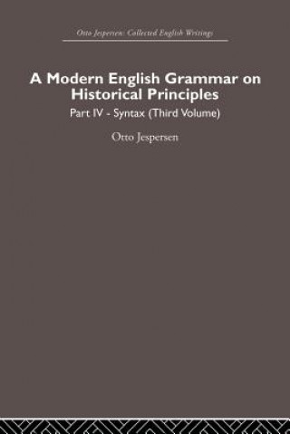 Kniha Modern English Grammar on Historical Principles Otto Jespersen