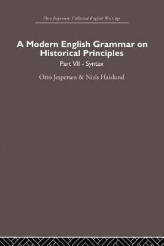 Carte Modern English Grammar on Historical Principles Otto Jespersen