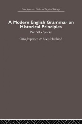 Könyv Modern English Grammar on Historical Principles Otto Jespersen