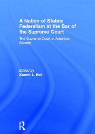 Kniha Nation of States: Federalism at the Bar of the Supreme Court 