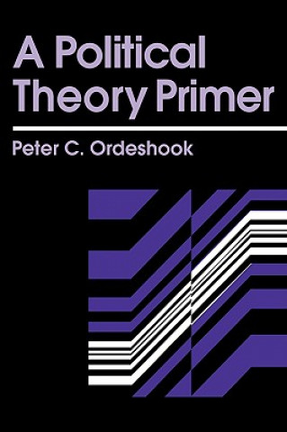 Kniha Political Theory Primer Peter C. Ordeshook