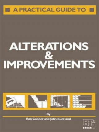 Carte Practical Guide to Alterations and Improvements John Buckland