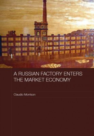 Kniha Russian Factory Enters the Market Economy Claudio Morrison