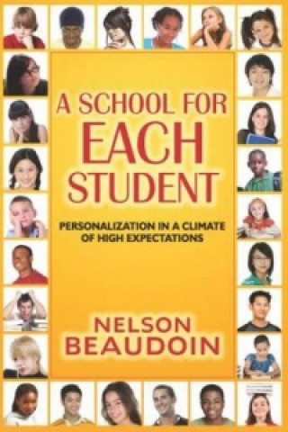 Książka School for Each Student Nelson Beaudoin