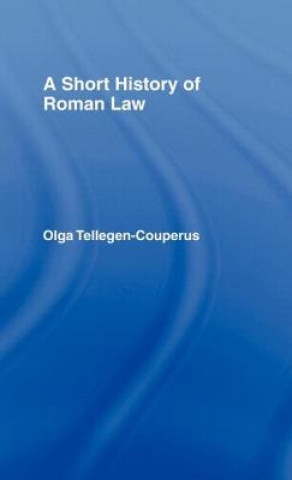 Libro Short History of Roman Law Olga Tellegen-Couperus