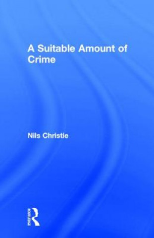 Knjiga Suitable Amount of Crime Nils Christie