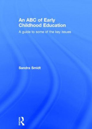 Carte ABC of Early Childhood Education Sandra Smidt