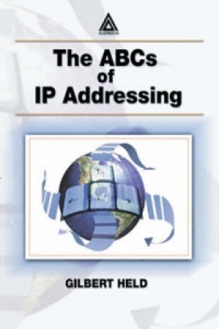 Книга ABCs of IP Addressing Gilbert Held