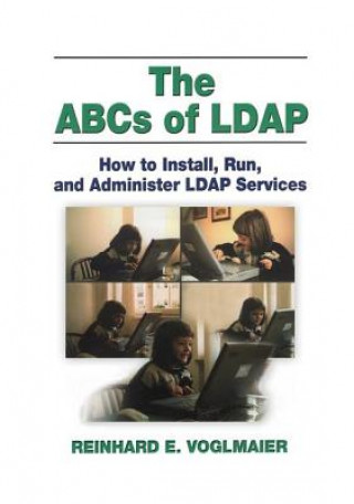 Книга ABCs of LDAP Reinhard  E. Voglmaier