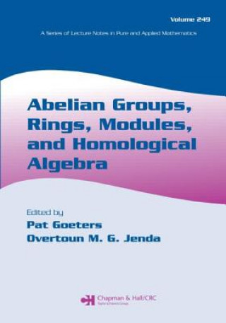 Książka Abelian Groups, Rings, Modules, and Homological Algebra Pat Goeters