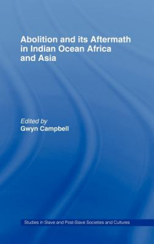 Carte Abolition and Its Aftermath in the Indian Ocean Africa and Asia 