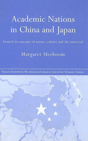 Książka Academic Nations in China and Japan Margaret Sleeboom