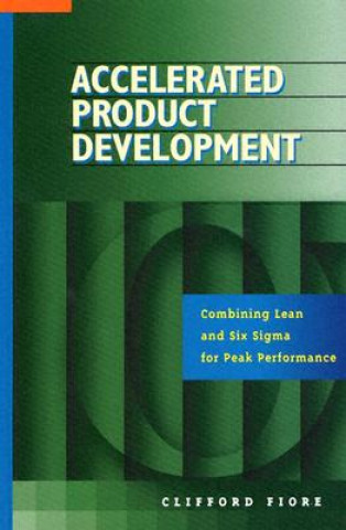 Book Accelerated Product Development Clifford Fiore