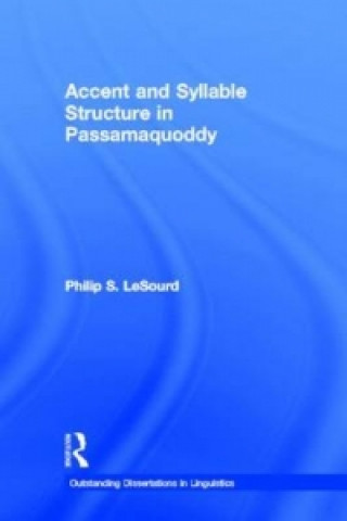 Książka Accent & Syllable Structure in Passamaquoddy Philip S LeSourd