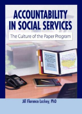 Kniha Accountability in Social Services Jill Florence Lackey
