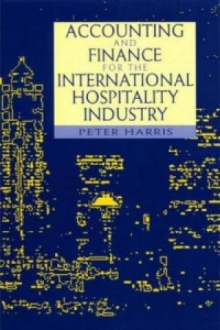 Kniha Accounting and Finance for the International Hospitality Industry 