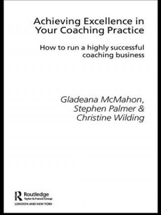 Knjiga Achieving Excellence in Your Coaching Practice Stephen Palmer