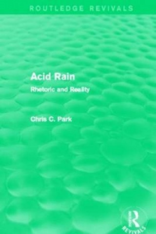 Könyv Acid Rain (Routledge Revivals) Chris C. Park