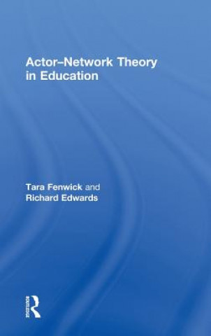 Könyv Actor-Network Theory in Education Richard Edwards