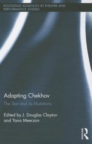 Knjiga Adapting Chekhov J. Douglas Clayton