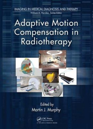 Kniha Adaptive Motion Compensation in Radiotherapy 