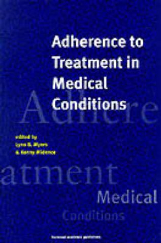 Libro Adherance to Treatment in Medical Conditions Lynn Myers