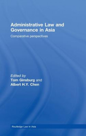 Książka Administrative Law and Governance in Asia Tom Ginsburg