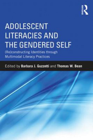 Książka Adolescent Literacies and the Gendered Self Barbara J. Guzzetti