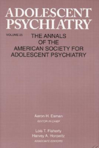 Carte Adolescent Psychiatry, V. 25 Aaron H. Esman
