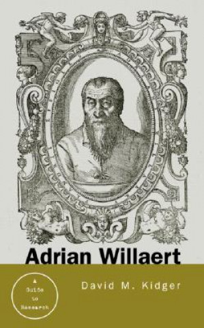 Книга Adrian Willaert David Kidger