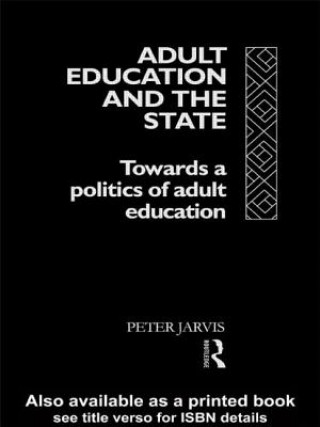 Książka Adult Education and the State Peter Jarvis