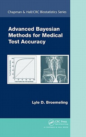 Βιβλίο Advanced Bayesian Methods for Medical Test Accuracy Lyle D. Broemeling