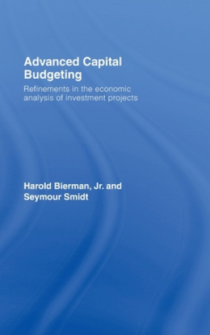 Livre Advanced Capital Budgeting Seymour Smidt