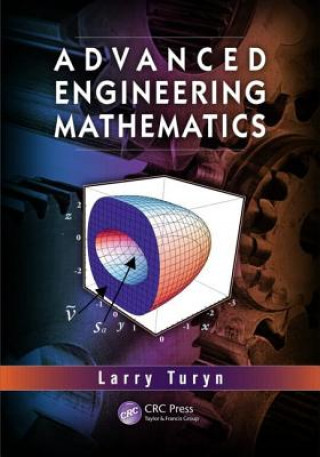 Kniha Advanced Engineering Mathematics Lawrence Turyn