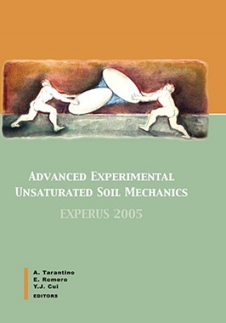 Kniha Advanced Experimental Unsaturated Soil Mechanics Tarantino Alessandro