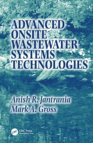Kniha Advanced Onsite Wastewater Systems Technologies Anish R. Jantrania