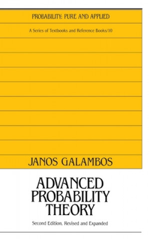 Carte Advanced Probability Theory, Second Edition, Janos Galambos