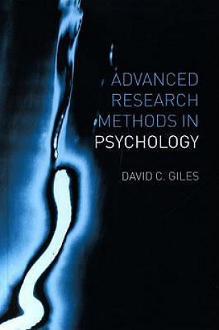 Könyv Advanced Research Methods in Psychology David C. Giles