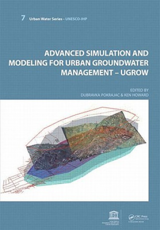 Kniha Advanced Simulation and Modeling for Urban Groundwater Management - UGROW Dubravka Pokrajac