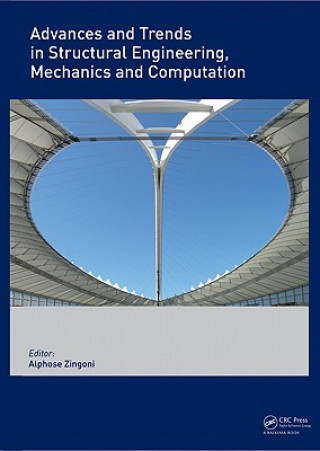 Carte Advances and Trends in Structural Engineering, Mechanics and Computation Alphose Zingoni
