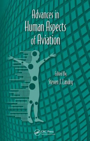 Kniha Advances in Human Aspects of Aviation Steven J Landry