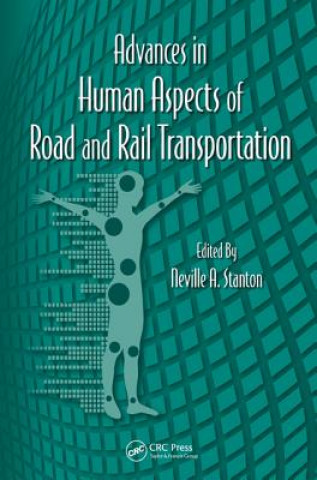 Книга Advances in Human Aspects of Road and Rail Transportation 