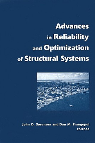 Kniha Advances in Reliability and Optimization of Structural Systems Dan M. Frangopol