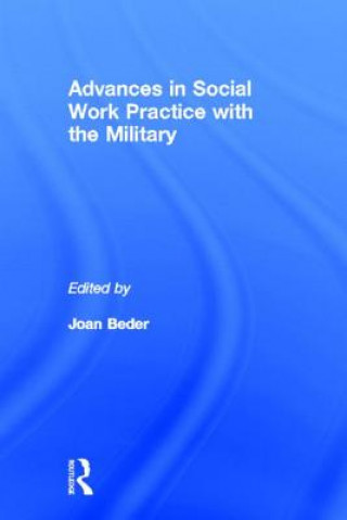 Kniha Advances in Social Work Practice with the Military 