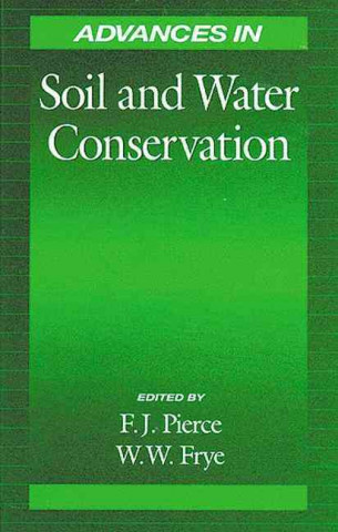 Könyv Advances in Soil and Water Conservation Francis J. Pierce