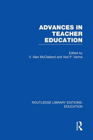 Carte Advances in Teacher Education (RLE Edu N) 