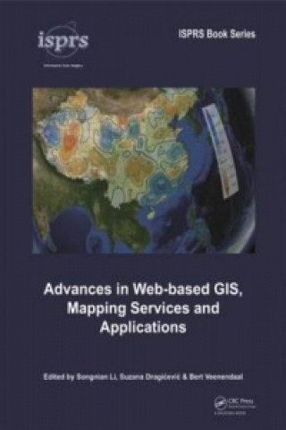 Kniha Advances in Web-based GIS, Mapping Services and Applications Songnian Li